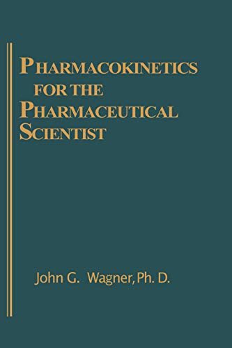 Pharmacokinetics for the Pharmaceutical Scientist (English Edition)