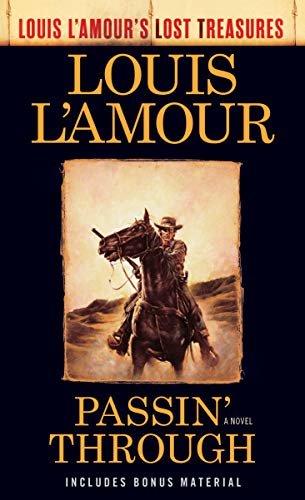 Passin' Through (Louis L'Amour's Lost Treasures): A Novel (English Edition)