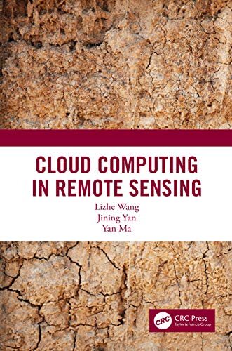 Cloud Computing in Remote Sensing (English Edition)