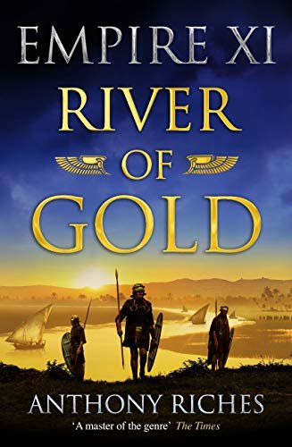 River of Gold: Empire XI (Empire series Book 11) (English Edition)