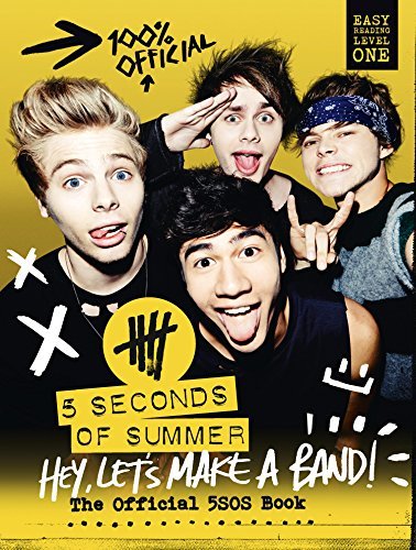 5 Seconds of Summer: Hey, Let’s Make a Band!: The Official 5SOS Book (English Edition)