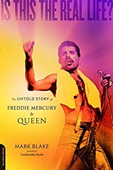 Is This the Real Life?: The Untold Story of Queen (English Edition)