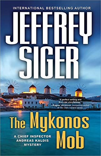 The Mykonos Mob (Chief Inspector Andreas Kaldis Series Book 10) (English Edition)