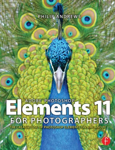 Adobe Photoshop Elements 11 for Photographers: The Creative Use of Photoshop Elements (English Edition)