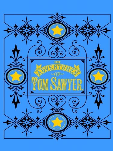 The Adventures of Tom Sawyer (English Edition)