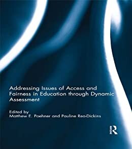 Addressing Issues of Access and Fairness in Education through Dynamic Assessment (English Edition)