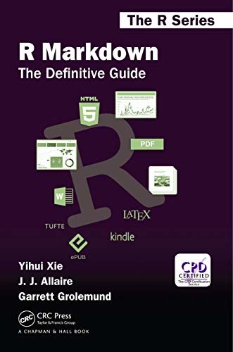 R Markdown: The Definitive Guide (Chapman & Hall/CRC The R Series) (English Edition)