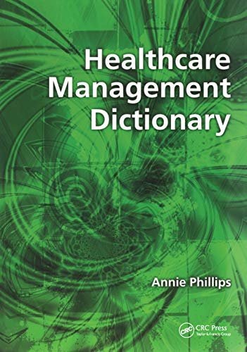 Healthcare Management Dictionary (English Edition)