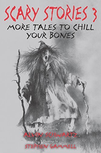 Scary Stories 3: More Tales to Chill Your Bones (English Edition)