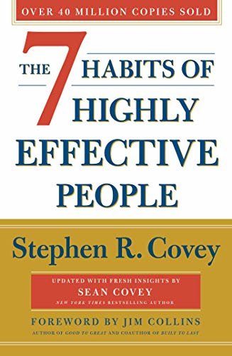 The 7 Habits Of Highly Effective People: Revised and Updated: 30th Anniversary Edition (English Edition)