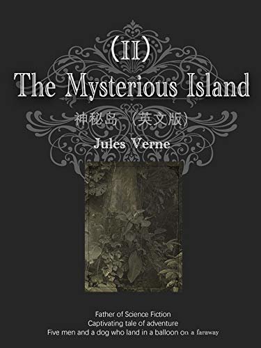 The Mysterious Island神秘岛（II）（英文版） (English Edition)