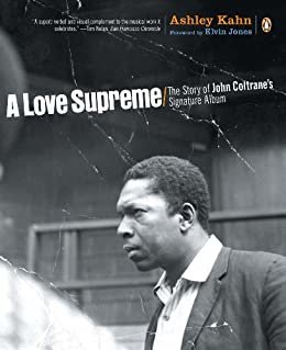A Love Supreme: The Story of John Coltrane's Signature Album (English Edition)