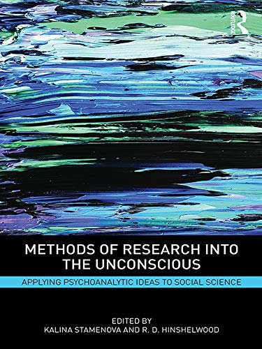 Methods of Research into the Unconscious: Applying Psychoanalytic Ideas to Social Science (English Edition)