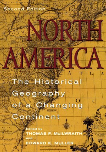 North America: The Historical Geography of a Changing Continent (English Edition)
