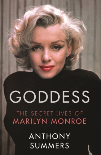 Goddess: The Secret Lives Of Marilyn Monroe (English Edition)