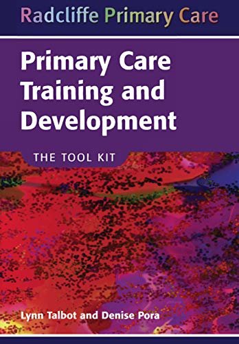 Primary Care Training and Development: The Tool Kit (Radcliffe Primary Care) (English Edition)