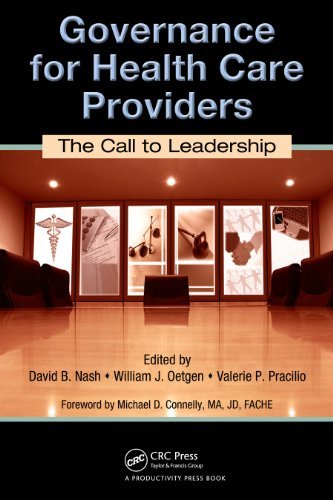Governance for Health Care Providers: The Call to Leadership (English Edition)