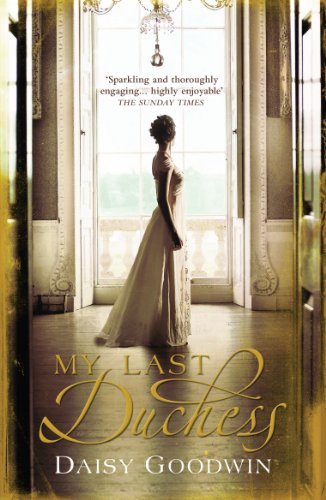 My Last Duchess: The unputdownable epic novel of an American Heiress (English Edition)