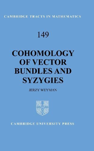 Cohomology of Vector Bundles and Syzygies (Cambridge Tracts in Mathematics Book 149) (English Edition)