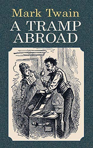 A Tramp Abroad (Economy Editions) (English Edition)