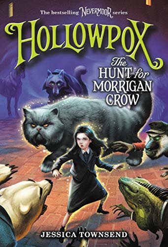 Hollowpox: The Hunt for Morrigan Crow (Nevermoor Book 3) (English Edition)