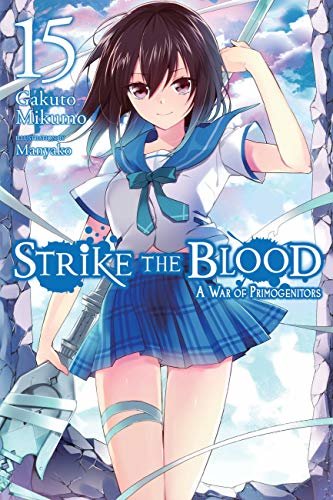 Strike the Blood, Vol. 15 (light novel): A War of Primogenitors (English Edition)