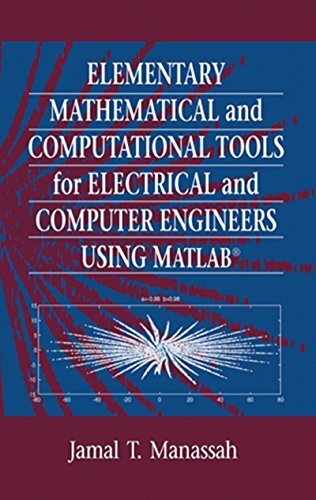Elementary Mathematical and Computational Tools for Electrical and Computer Engineers Using MATLAB (English Edition)