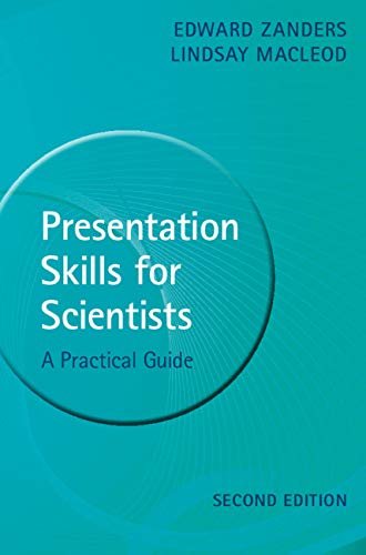 Presentation Skills for Scientists: A Practical Guide (English Edition)