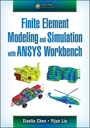Finite Element Modeling and Simulation with ANSYS Workbench (English Edition)