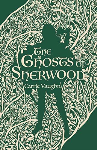 The Ghosts of Sherwood (English Edition)