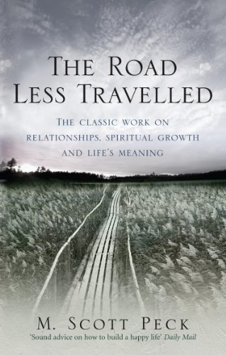 The Road Less Travelled: A New Psychology of Love, Traditional Values and Spiritual Growth (Classic Edition) (English Edition)