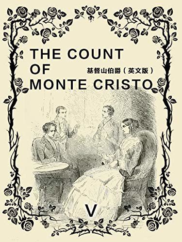 The Count of Monte Cristo(V) 基督山伯爵（英文版） (English Edition)