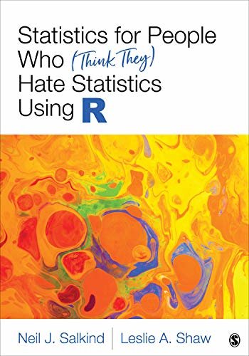 Statistics for People Who (Think They) Hate Statistics Using R (English Edition)