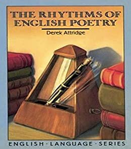 The Rhythms of English Poetry (English Language Series Book 14) (English Edition)