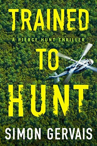 Trained to Hunt (Pierce Hunt Book 2) (English Edition)