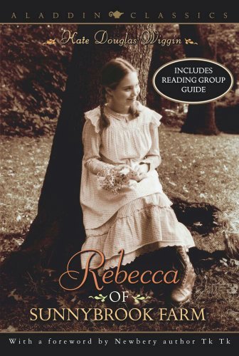 Rebecca of Sunnybrook Farm (Aladdin Classics) (English Edition)