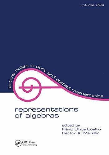 Representations of Algebras (Lecture Notes in Pure and Applied Mathematics Book 1) (English Edition)