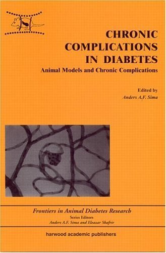 Chronic Complications in Diabetes: Animal Models and Chronic Complications (Frontiers in Animal Diabetes Research Book 1) (English Edition)