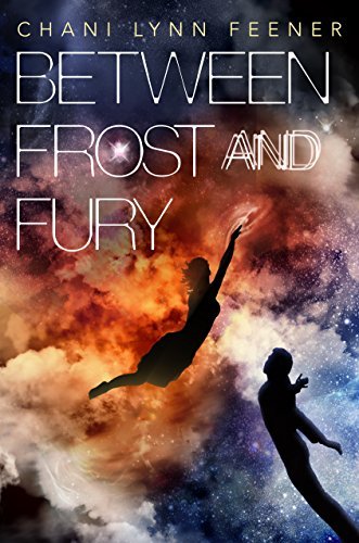 Between Frost and Fury (The Xenith Trilogy Book 2) (English Edition)