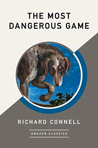 The Most Dangerous Game (AmazonClassics Edition) (English Edition)