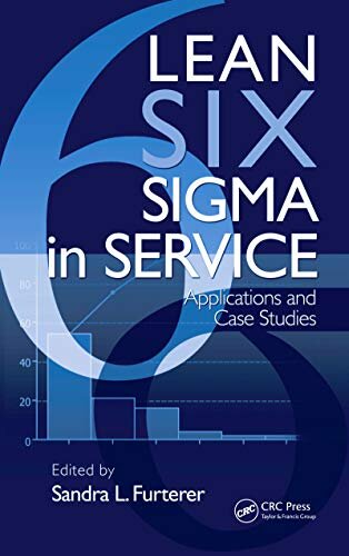 Lean Six Sigma in Service: Applications and Case Studies (English Edition)