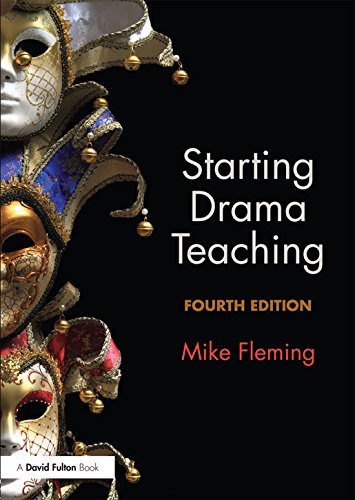 Starting Drama Teaching (English Edition)