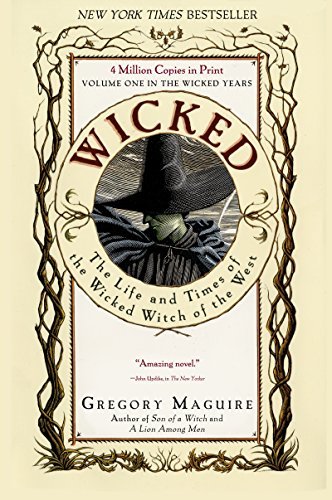 Wicked: Life and Times of the Wicked Witch of the West (Wicked Years Book 1) (English Edition)