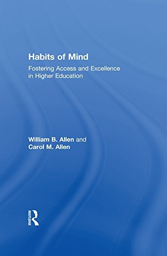 Habits of Mind: Fostering Access and Excellence in Higher Education (English Edition)