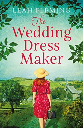 The Wedding Dress Maker: An unputdownable story of love, loss and the power of dreams (English Edition)