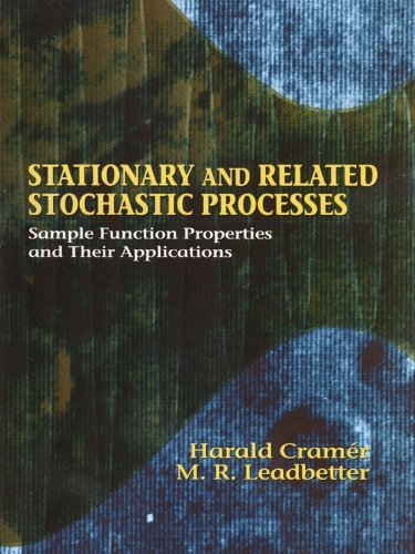 Stationary and Related Stochastic Processes: Sample Function Properties and Their Applications (Dover Books on Mathematics) (English Edition)