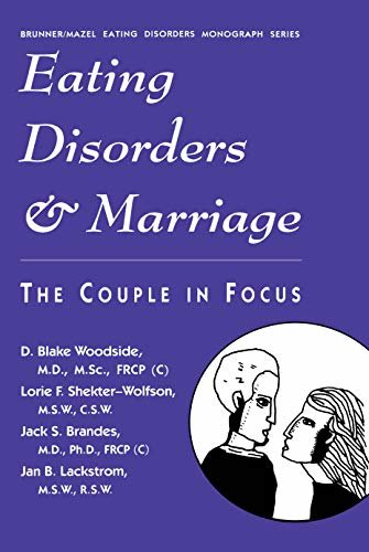 Eating Disorders And Marriage: The Couple In Focus Jan B. (English Edition)