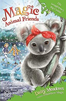 Ella Snugglepaw's Big Cuddle: Book 28 (Magic Animal Friends) (English Edition)