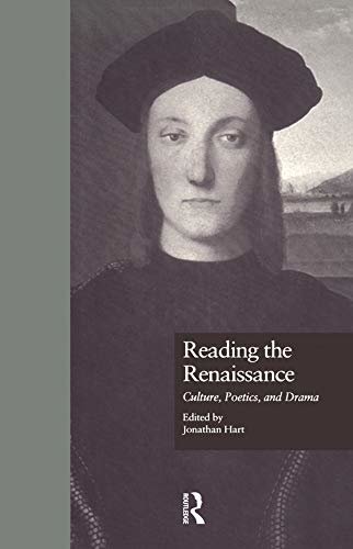 Reading the Renaissance: Culture, Poetics, and Drama (Garland Studies in the Renaissance) (English Edition)