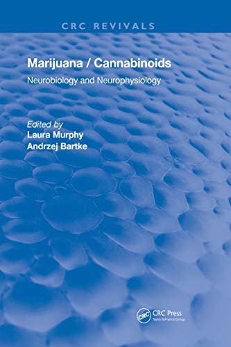 Marijuana/Cannabinoids: Neurophysiology and Neurobiology (Routledge Revivals) (English Edition)